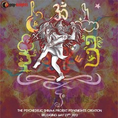 The Psychedelic SHIVA feat. Projekt Psy Knights