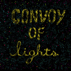 Convoy Of Lights - Come To Me