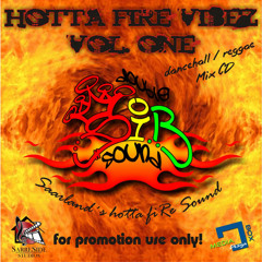 Hotta fiRE Vibez Vol1 (Dancehall / Reggae - Mix 2007)