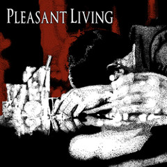 PLEASANT LIVING All I Ever Loved