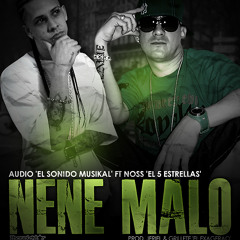 AUDIO ft NOSS El 5 Estrellas - Nene Malo (djmarianovaldes remix)