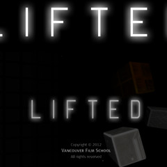 Lifted - Stage 1