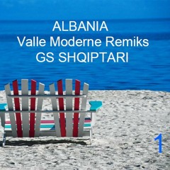 Albania Valle Moderne Remiks 1 nga GS SHQIPTARI