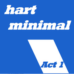 hart Minimal Act 1