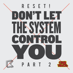 Reset! - Don't Let The System Control You (Audiobotz Remix) Teaser
