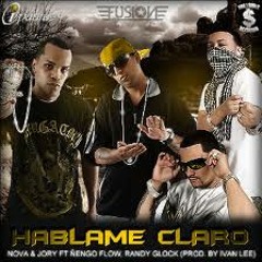 HABLAME CLARO - ÑENGO FLOW FT NOVA Y JORY - DJ CATRI - 2012