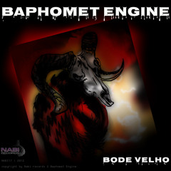 BAPHOMET ENGINE -3- Medo de bode velho