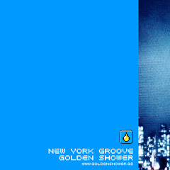 Golden Shower: New York Groove
