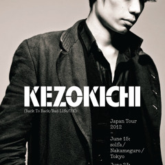 Kezokichi - Japan Tour Gift Mix (May 2012)