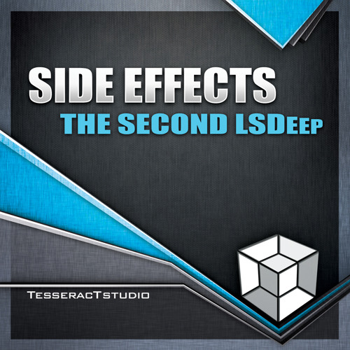 Side Effects - The Second LSDeep [TesseracTstudio Records] OUT NOW!