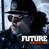 Future Same Damn Time Remix Produced By Lil A Music Mp3
