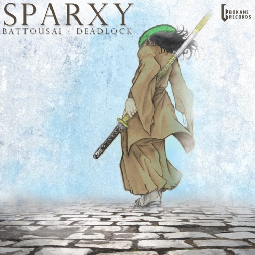 Sparxy - Deadlock [Out NOW on Bokane Records]