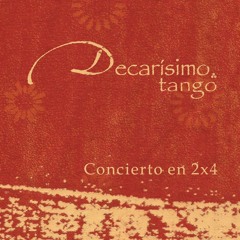 Decarísimo (tango) - Astor Piazzolla