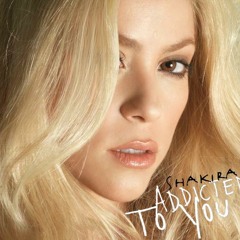 Shakira - Addicted To You (Rickber Serrano Club Mix)