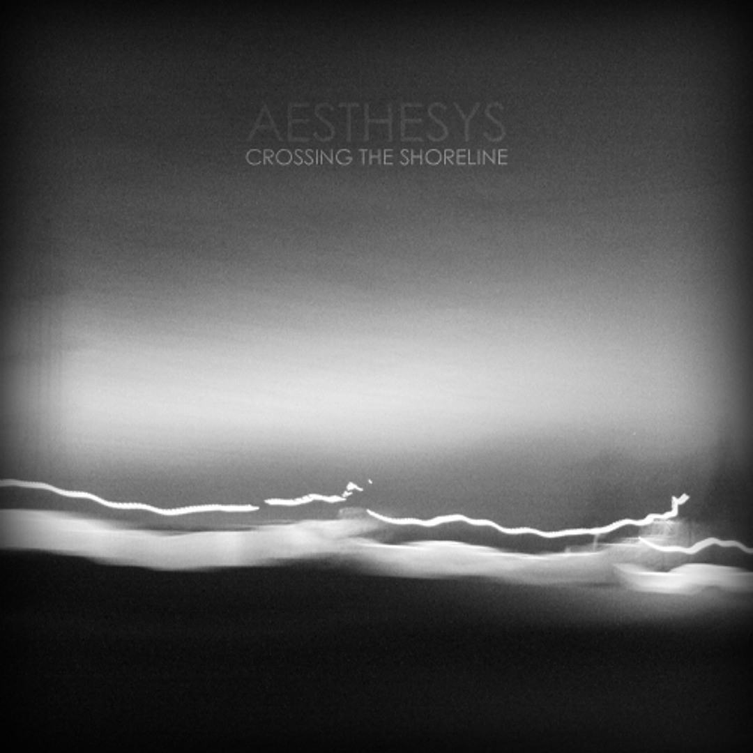 洋楽 anesthesy Stream Aesthesys | Listen to Crossing The Shoreline playlist