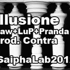 Illusione - Raw+LuP+Pranda - prod. Contra