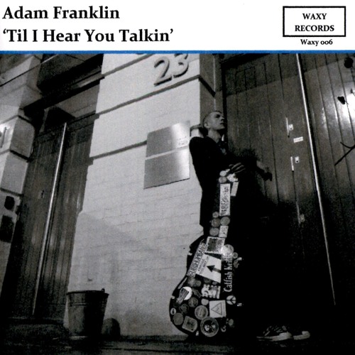 'Til I Hear You Talkin'