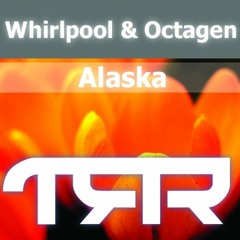 Whirlpool & Octagen - Alaska (Sygnus 2012 Rework) Free download!
