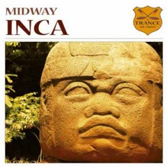 Midway - Inca