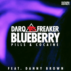 Darq E Freaker feat. Danny Brown - Blueberry (Pills & Cocaine)