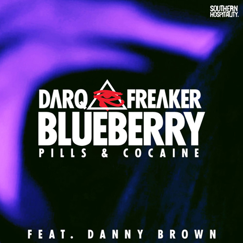 Darq E Freaker feat. Danny Brown - Blueberry (Pills & Cocaine)