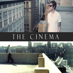 The Cinema - She's On My Arm Now