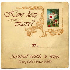 r. - sealed with a kiss