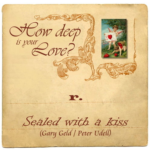 r. - sealed with a kiss