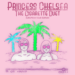 Princess Chelsea - The Cigarette Duet (Radio Edit)