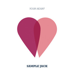 Sample Jack - Your Heart