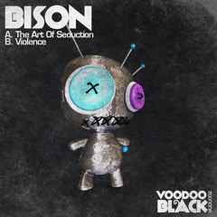 Bison - The Art Of Seduction - Vudu002A (AVAILABLE TO BUY NOW ON VOODOO BLACK)