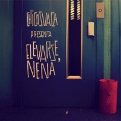 11 Autopista - Elevarse, nena - Chicosvaca