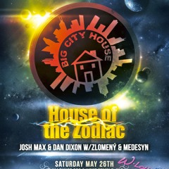 Big City House - House of the Zodiac - Pt. 1 - Zlomeny & Medesyn