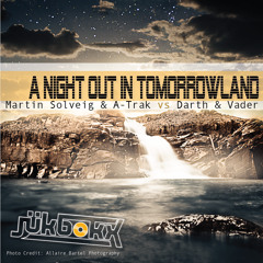 Jükbokx - A Night Out In Tomorrowland (Mashup) [Martin Solveig & A-Trak vs. Darth & Vader]