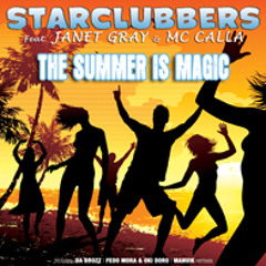 STARCLUBBERS Ft Janet Gray & MC Calla - THE SUMMER IS MAGIC (Fedo Mora & Oki Doro remix)