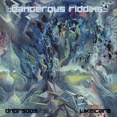 DNGRS003: likeicare - Asylum