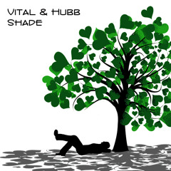 Vital & Hubb - Shade