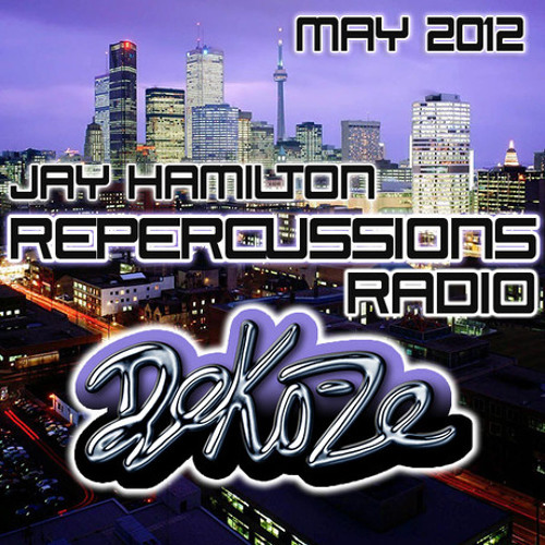 Repercussions Podcast pres. DEKO-ZE (May Edition)