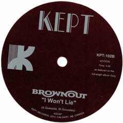 KPT 102B - BROWNOUT - "I Won't Lie"