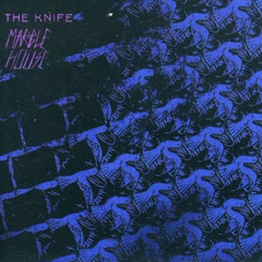 The Knife - "Marble House" (Planningtorock remix)
