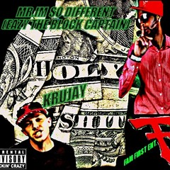 Mr Im so Different feat Krujay       - Holy Ish