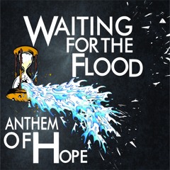 Waiting for the Flood - 12 - I Know You By Heart