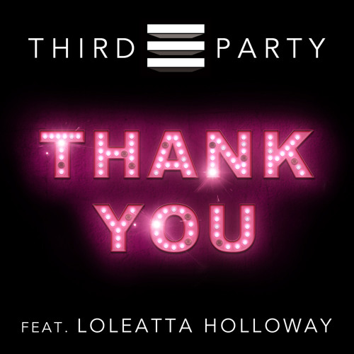 Thank You Ft Loleatta Holloway