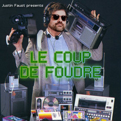 Justin Faust - Le Coup De Foudre Mixtape