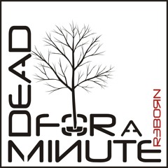 Dead for a Minute - My Countdown