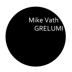 Mike Vath - GRELUMI