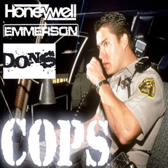 Emmerson, Honeywell & D.O.N.S -  C.O.P.S - (Sneak Preview)