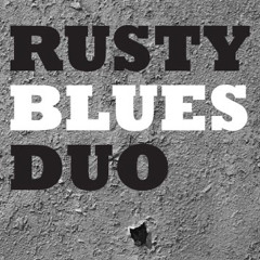 Sweet Home Chigago - Rusty Blues duo (covering Robert Johson)