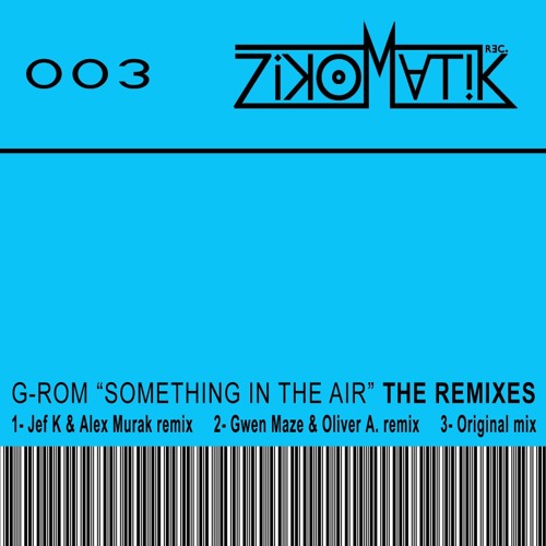 G-Rom - Something in the Air (Jef.k & Alex Murak remix)