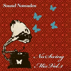 Sound Nomaden - Nu Swing Mix Vol. 3 (Electro Swing Mix)